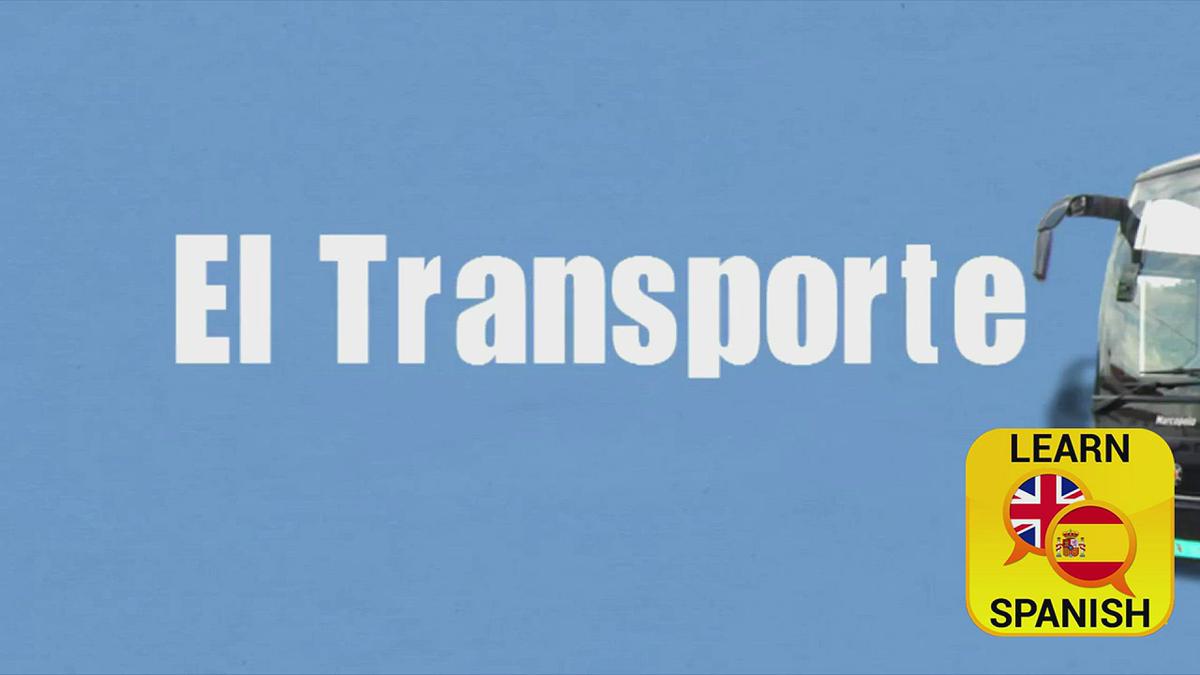 'Video thumbnail for Learn Basic Spanish Vocabulary | Transport in Spanish'