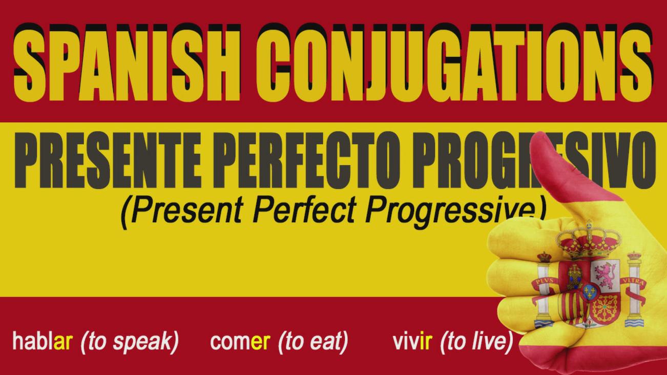 'Video thumbnail for Present Perfect Progressive in Spanish'