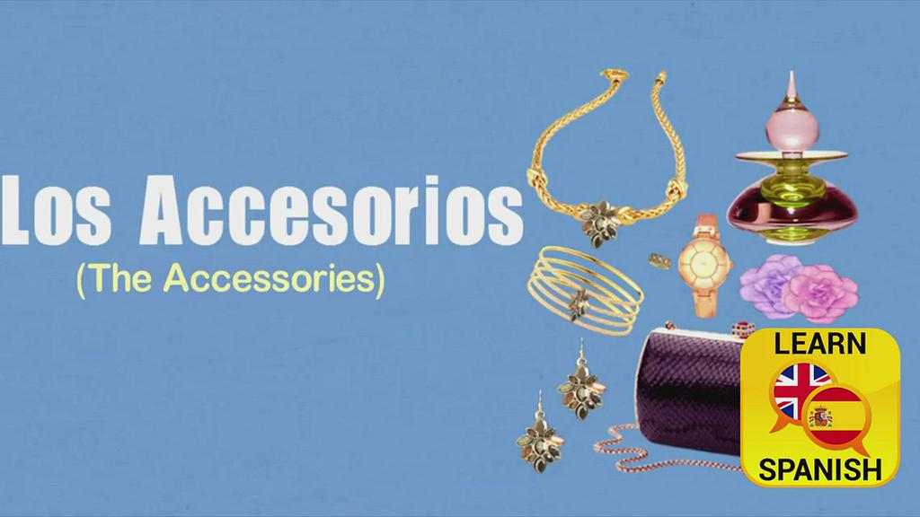 'Video thumbnail for Accessories in Spanish'