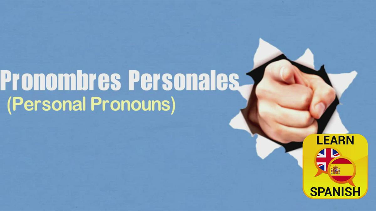 'Video thumbnail for Personal Pronouns in Spanish'
