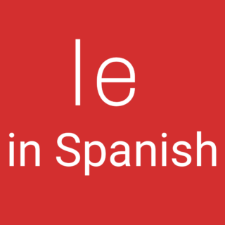Le in Spanish
