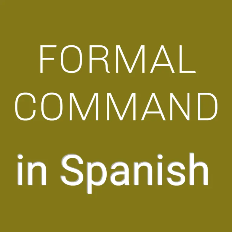 Formal Commands In Spanish Spanish To Go