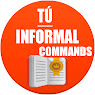 Informal commands "tú"