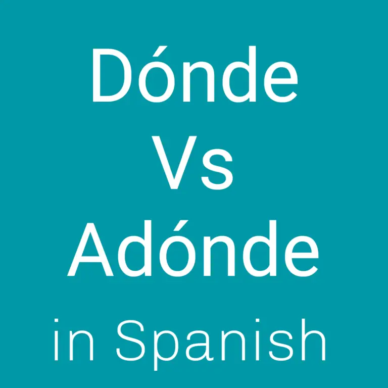 d-nde-vs-ad-nde-in-spanish-spanish-to-go