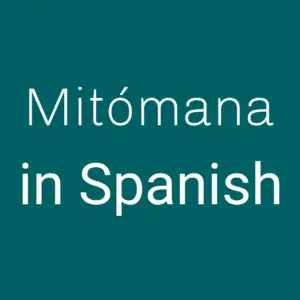 Mitómana in Spanish
