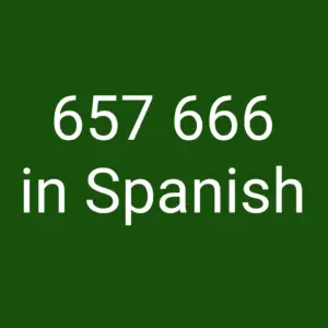 What is the Spanish Word for the Number 657 666