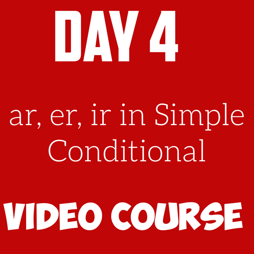 Simple Conditional- Spanish Verb Conjugation. 