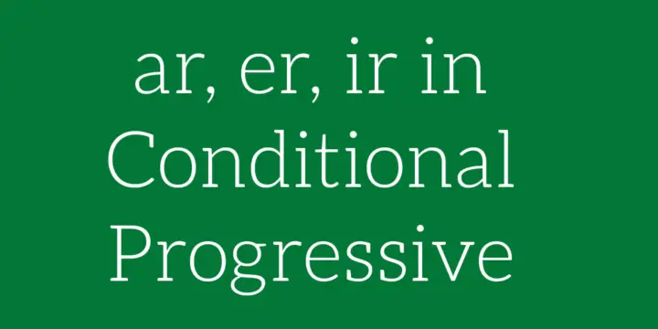 Conditional Progressive – Spanish Verb Conjugation (Video)