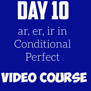 Conditional Perfect – Spanish Verb Conjugation (Video)