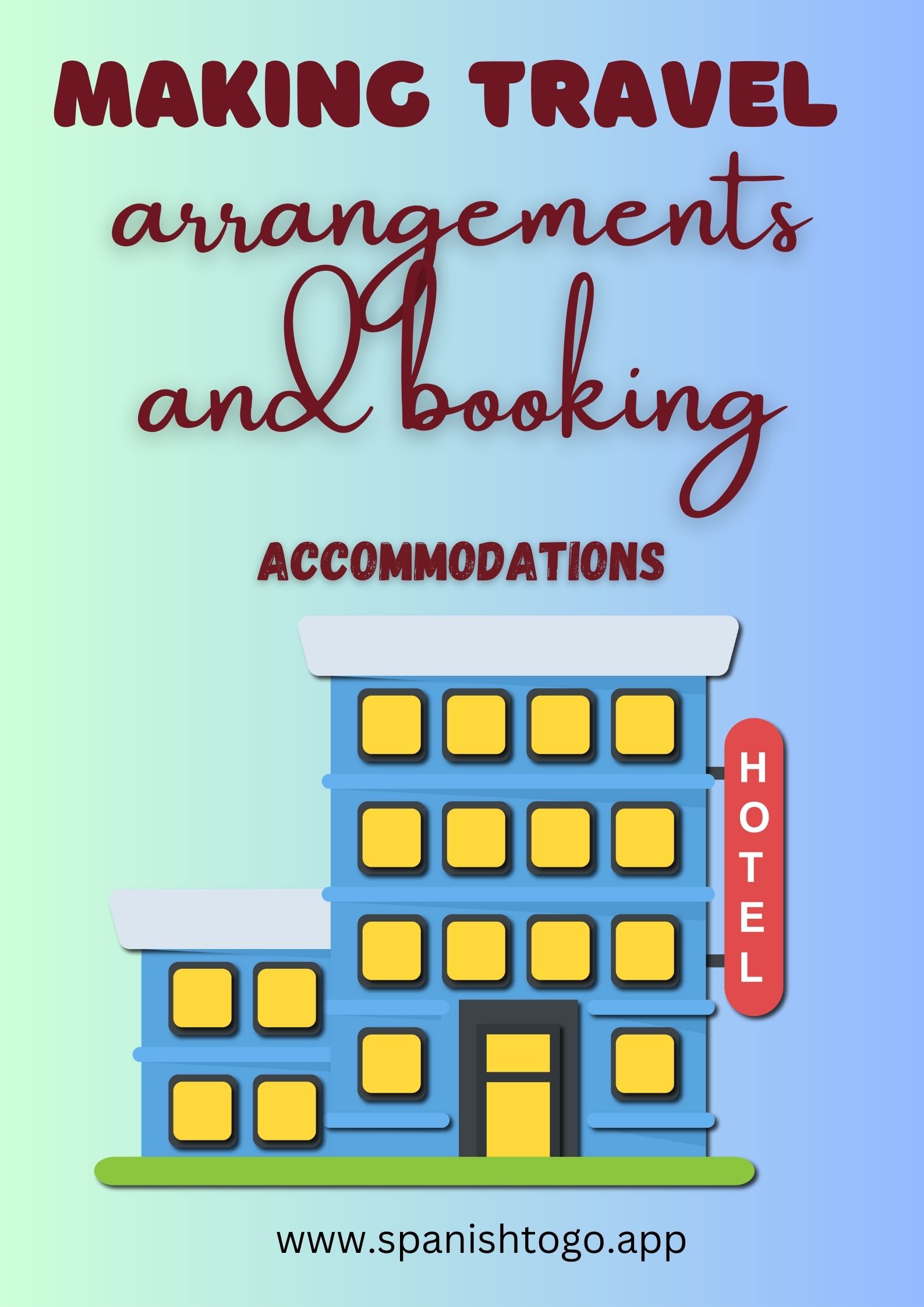 Making travel arrangements and booking accommodations