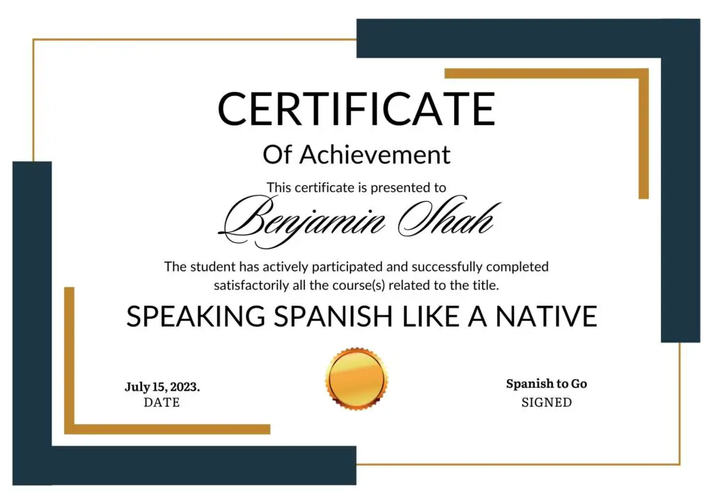 Earn the certificate: "Speaking Spanish Like a Native Certificate" by completing the following courses: