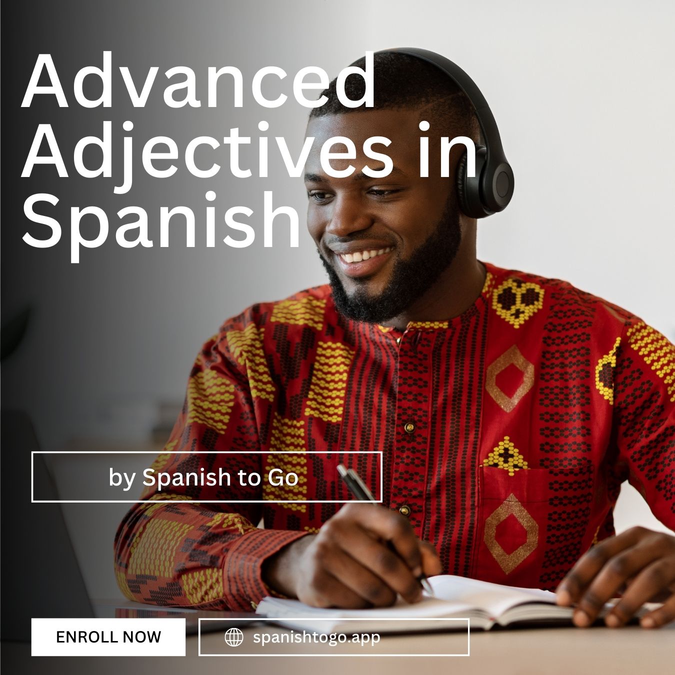 Advanced Adjectives in Spanish