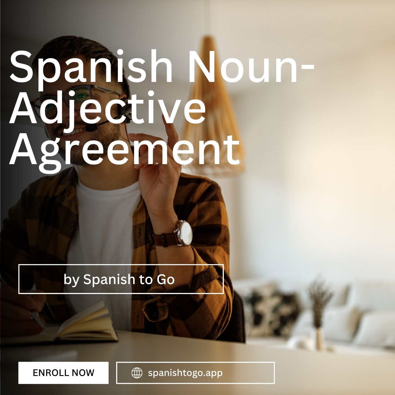 Spanish Noun-Adjective Agreement